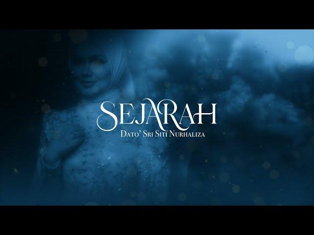 Dato' Sri Siti Nurhaliza - Sejarah  (Official Lyric Video)