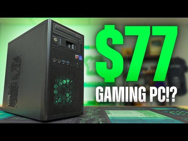 We Bought a $77 Gaming PC...