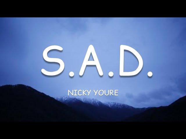 Nicky Youre - S.A.D. (Lyrics)