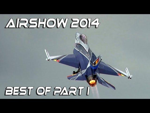 Best of Airshow 2014 part I  HD