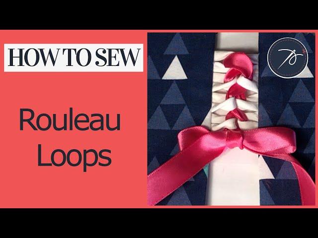 Rouleau Loops