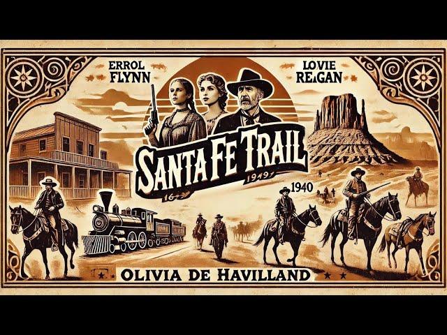 Santa Fe Trail (1940) – Classic Western Starring Errol Flynn and Ronald Reagan