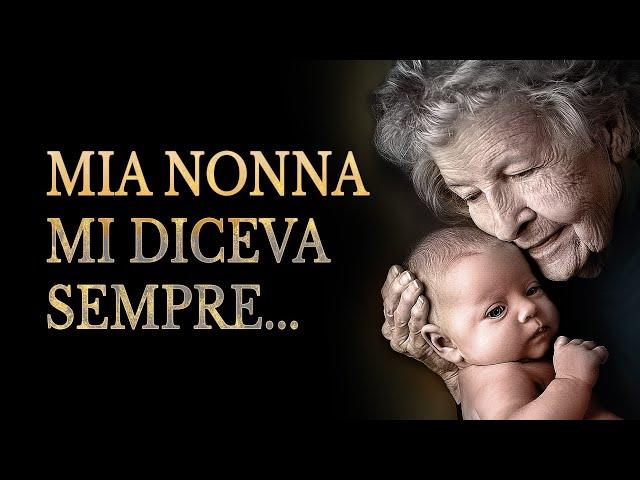 Mia Nonna diceva sempre… Le frasi della nonna piene di saggezza | Detti, Proverbi e Aforismi