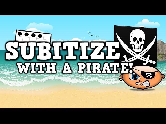 Subitize with a Pirate [suhb-i-tize]   (pirate math song for kids)