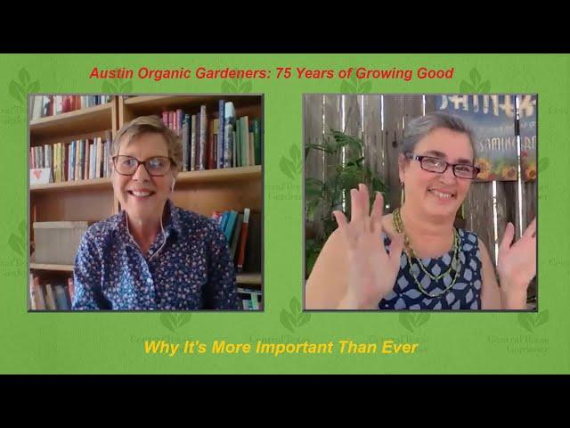 Austin Organic Gardeners: 75 Years of Growing Good!