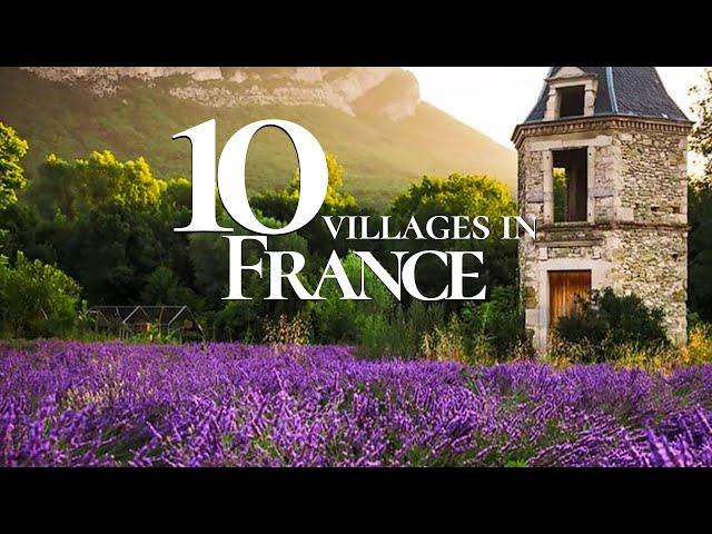 10 Most Beautiful Small Towns to Visit in France 2024 