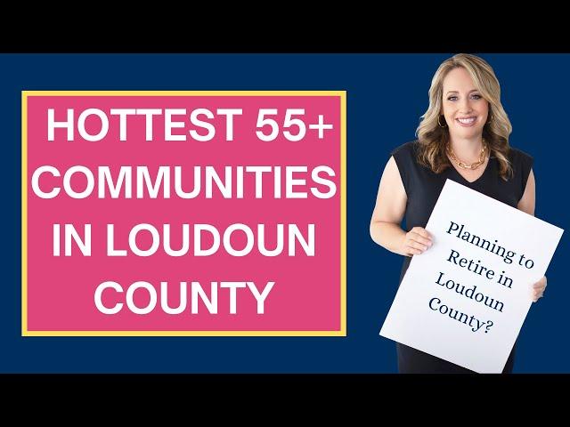 Active Adult Communities in Loudoun County | Loudoun Living with Laura Griffin |