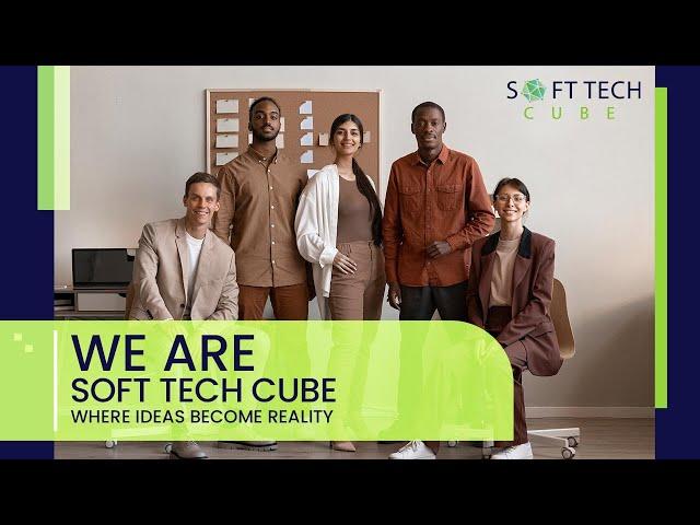 Soft Tech Cube: Where Ideas Become Reality