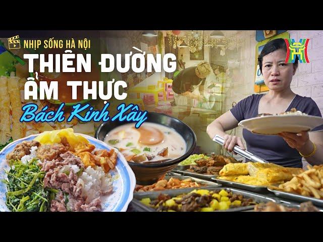 "Khu ẩm thực" sinh viên ở Hà Nội: Vừa rẻ vừa ngon | Nhịp sống Hà Nội