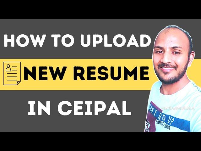 How to Upload Resume in CEIPAL for US Recruiters | US Recruitment | @usitrecruit