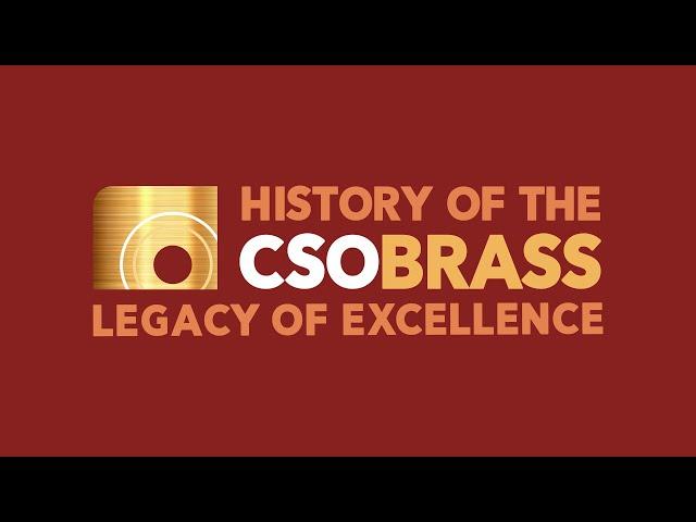 History of the CSO Brass: Legacy of Excellence