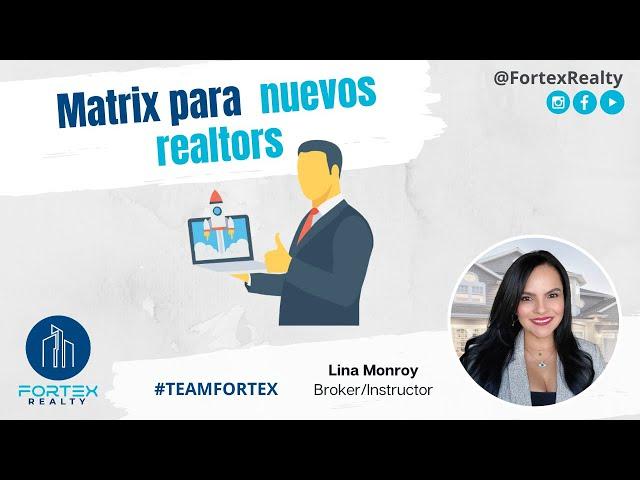 Matrix para Nuevos Realtors en Español - Lina Monroy