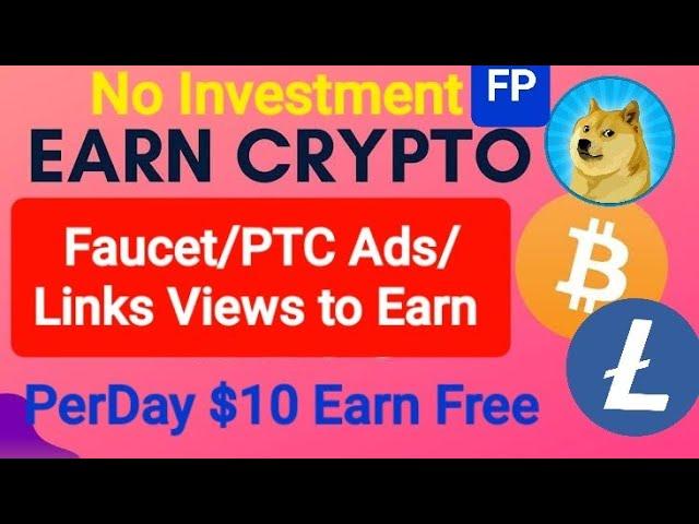 How to Earn Free Cryptocurrency 2021||Fast Payment #Faucetpay||Easy to Works to #Earn $10 USD..!