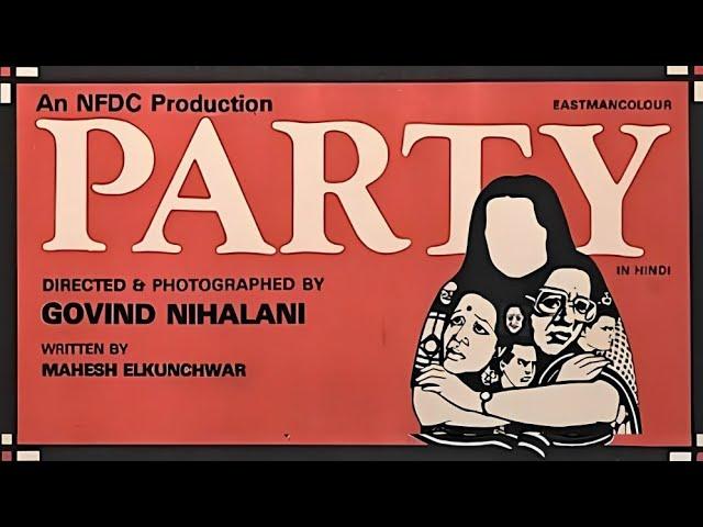 Party (1984) | Hindi Movie | A Govind Nihalani Film | Rohini Hattangadi, Om Puri, Naseeruddin Shah