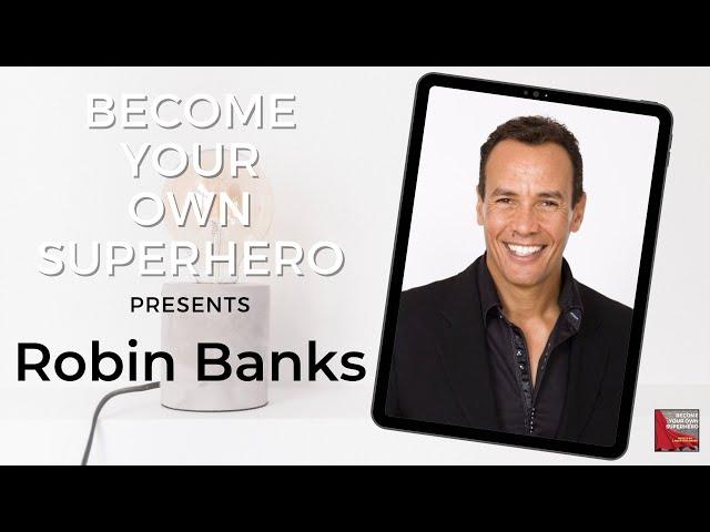 Robin Banks – International Speaker and Mind Power Expert!