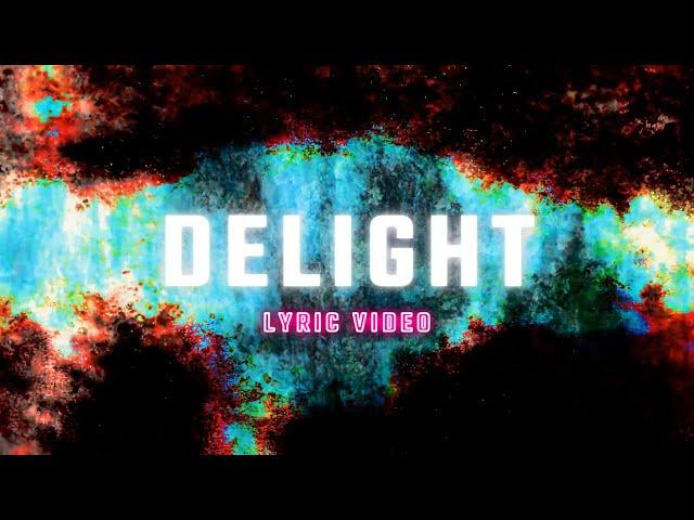 Delight | Planetshakers Lyric Video