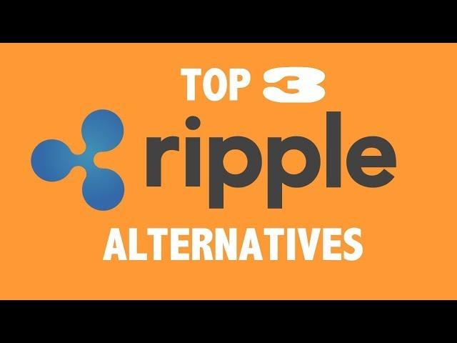 Ripple: Top 3 Alternatives