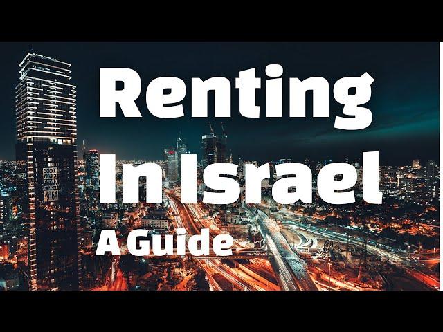 How To Rent Property In Israel - A Guide