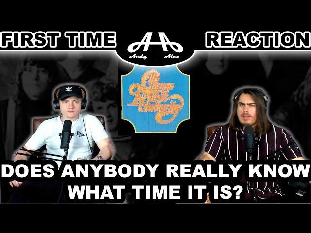 Does Anybody Really Know What Time it is - Chicago | College Students' FIRST TIME REACTION!