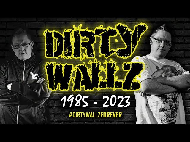 Dirty Wallz Forever