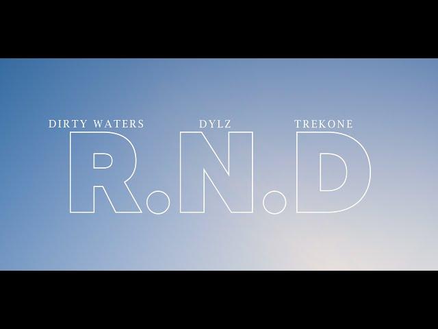 R.N.D - Dirty Waters, Dylz, TrekOne