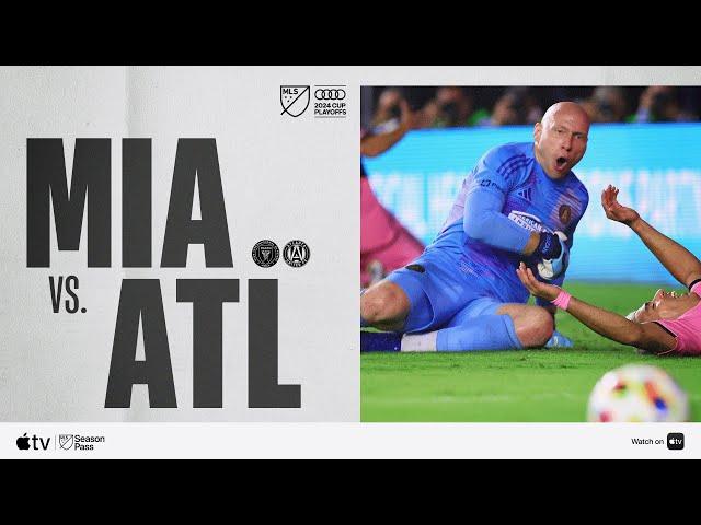 Inter Miami CF vs. Atlanta United | Audi 2024 MLS Cup Playoffs | Full Match Highlights