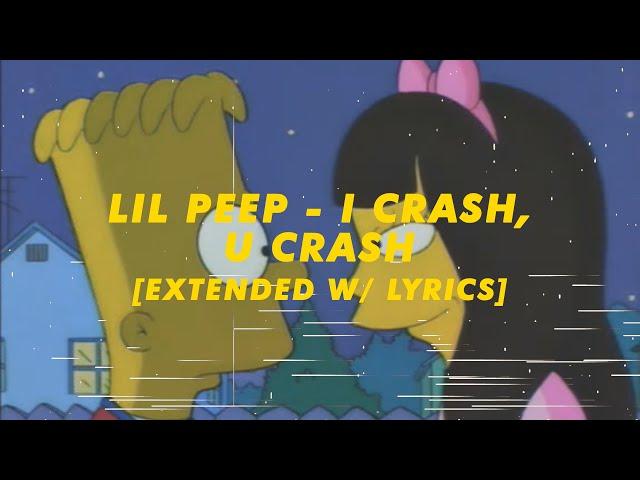 lil peep & lil tracy - i crash, u crash [extended w/ lyrics]