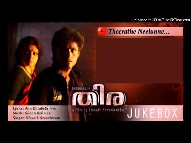 Thira (2013)- Theerathe Neelunne - Full Song HQ - Vineeth Sreenivasan