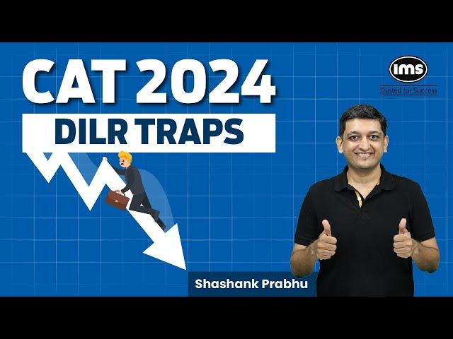 CAT 2024 DILR Strategy | DILR Questions that will reduce your CAT score | Shashank Prabhu