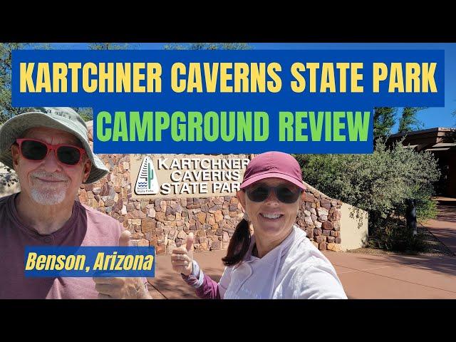 Kartchner Caverns State Park, Campground Review, Benson, Arizona