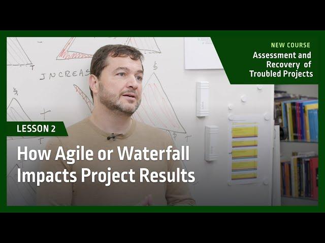 How Agile or Waterfall Impacts Project Results with Ricardo Vargas