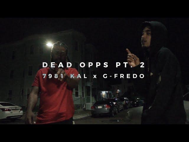 7981 Kal Ft. G Fredo - Dead Opps pt. 2 (Official Music Video)