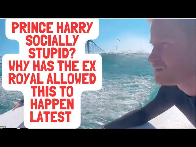 PRINCE HARRY - IS HE REALLY THIS SOCIALLY STUPID? #princeharry #meghan #parents