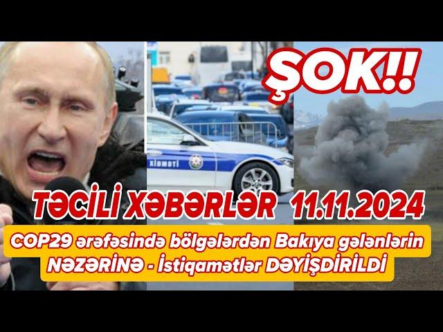 TƏCİLİ! Əsas xəbərlər 11.11.2024 (Xəbər Bələdcisi) xeberler, xəbərlər, son xeberler