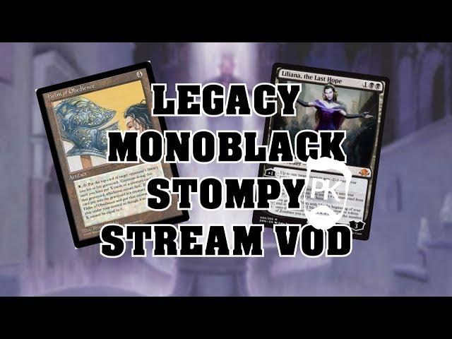 Monoblack Stompy - Legacy - Helm Combo - PleasantKenobi Stream - May 14th VOD