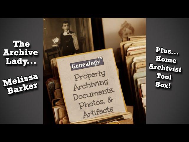 How to Archive Your Family History Documents, Photos, & Artifacts