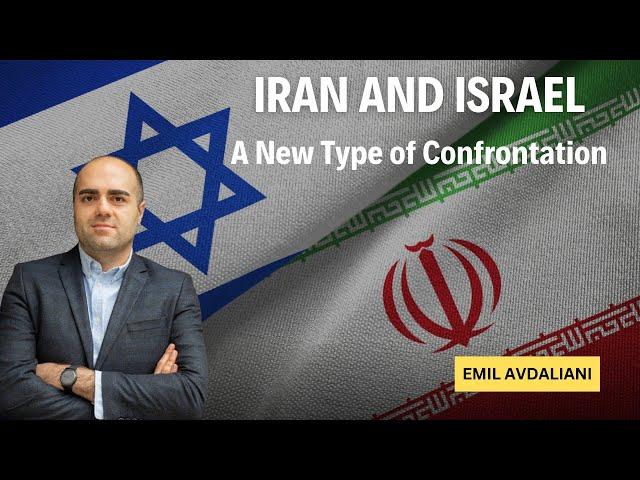 Israel and Iran Move Toward a New Type of Confrontation