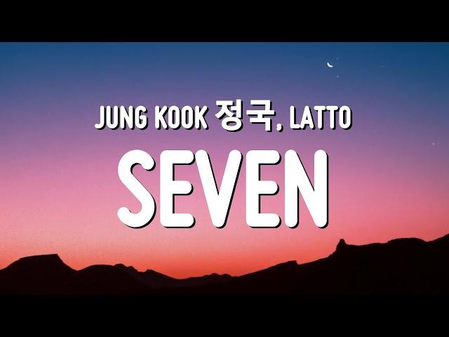 Jung Kook (정국) - Seven (Lyrics) ft. Latto