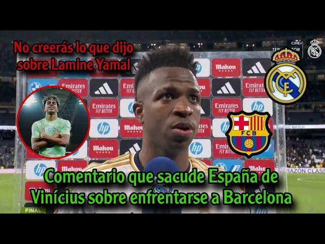 Comentario que sacude España de Vinícius sobre enfrentarse a Barcelona