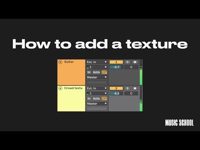 How to add a Texture to your music in Ableton Live