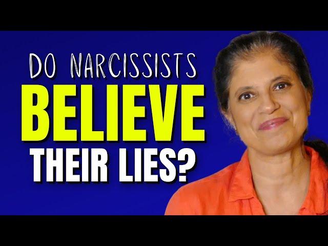 Do narcissists believe their lies?