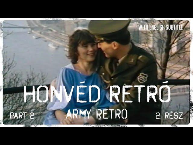 Honvéd retró 2. rész - Army Retro Part 2 (English subtitles) | Papp Gábor Zsigmond