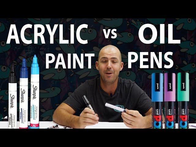 Acrylic Vs. Oil Paint Pen Markers: Whats the difference?