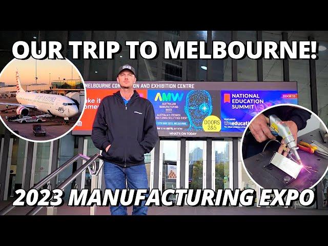 Our Trip to Melbourne! | 2023 Australian Manufacturing Week Expo