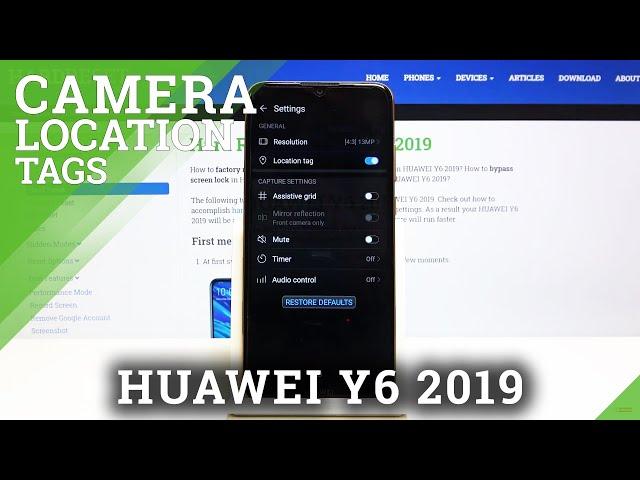 Huawei Y6 2019 Camera Location Tags Turn on off