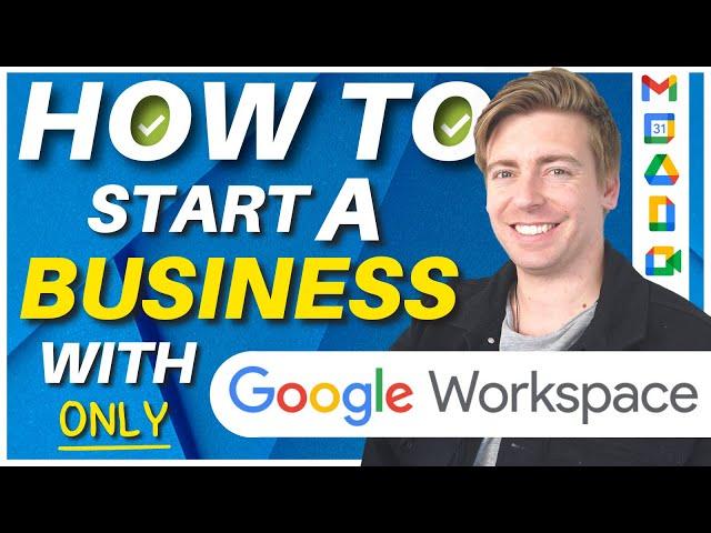 How to Launch Your Business with Google Workspace (Google Workspace Tutorial)