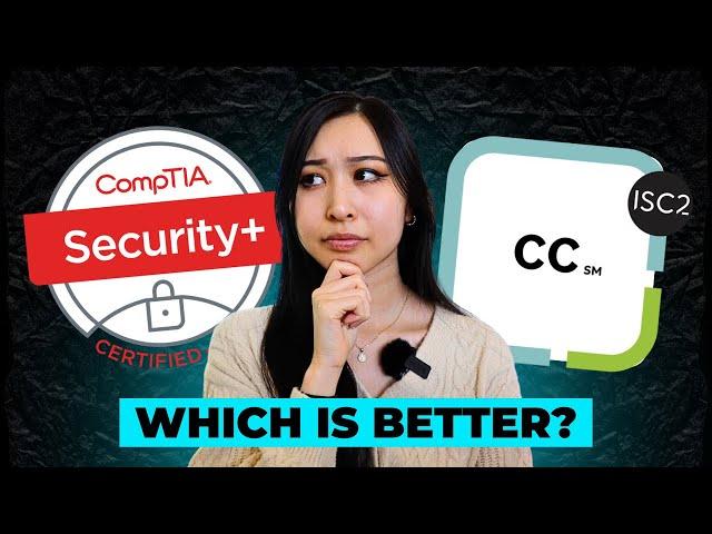 Should You Get the Security+ or ISC2 CC Certification? | Which One Will Get You Hired?