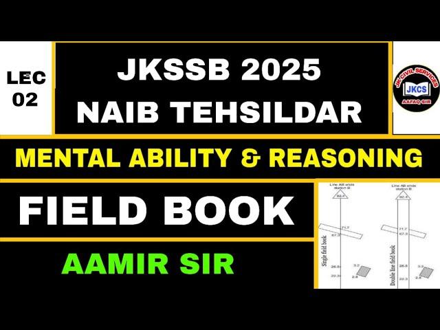 JKSSB (LEC 02) NAIB TEHSILDAR - FIELD BOOK by AAMIR SIR - MENTAL ABILITY & REASONING