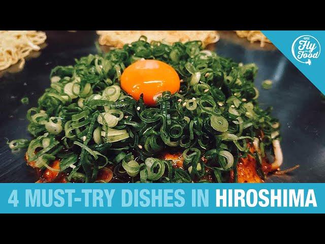  HIROSHIMA FOOD: The 4 Best Dishes to Eat in Hiroshima, Japan