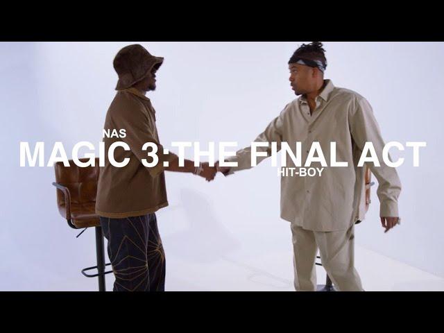 Nas & Hit-Boy Presents Magic 3: The Final Act (Episode 1)